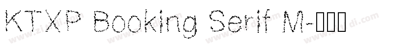KTXP Booking Serif M字体转换